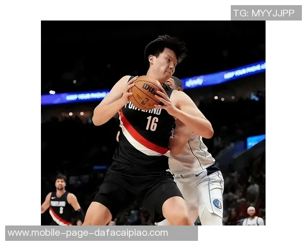 杨瀚森克林根双塔组合分析各自优势助力球队发展 杨瀚森克林根双塔组合分析各自优势助力球队发展